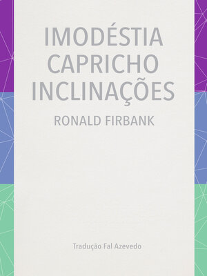 cover image of Imodéstia, Capricho, Inclinações